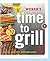 Weber's Time to Grill: Get ...