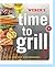 Weber's Time to Grill: Get In. Get Out. Get Grilling.