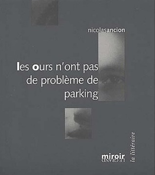 Les ours n'ont pas de problème de parking