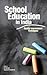 School Education in India by S. Kumar