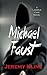 Michael Faust (Lazarus Cane, #2)