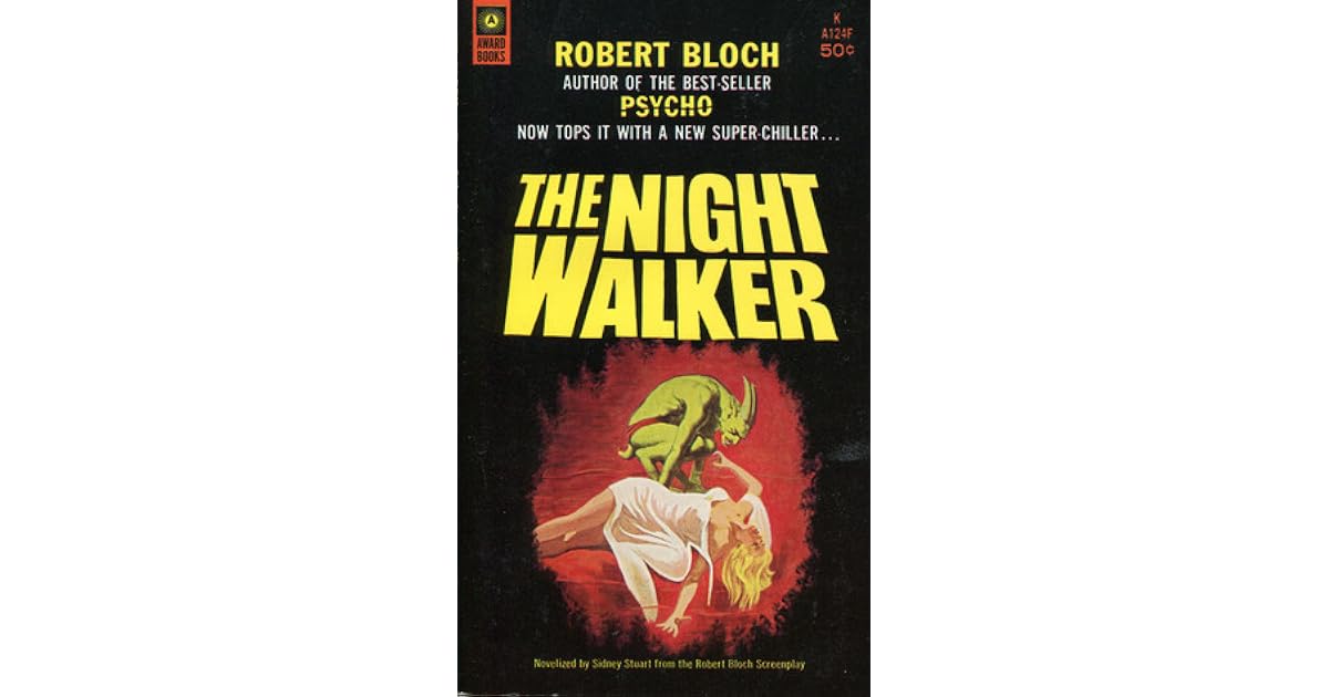 Bob Nightwalker The Night Walker by Robert Bloch