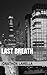 Last Breath by Jonathon LaMella