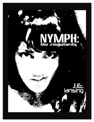 Nymph: The Singularity