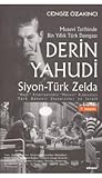 Derin Yahudi Siyon - Türk Zelda (Musevi Tarihinde Bin Yıllık Türk Damgası)