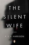 The Silent Wife by A.S.A. Harrison