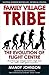 Family Village Tribe: The E...