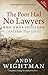 The Poor Had No Lawyers: Wh...