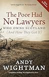 The Poor Had No Lawyers by Andy Wightman The Poor Had No Lawyers by Andy Wightman
