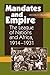 Mandates and Empire: The League of Nations and Africa, 1914-1931