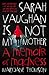 Sarah Vaughan Is Not My Mot...