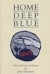 Home Deep Blue: New and Selected Poems