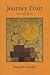 Journey Fruit: Poems and a Memoir