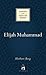Elijah Muhammad (Makers of the Muslim World)