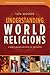 Understanding World Religions by Len Woods