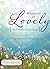 Whatever Is Lovely - Think About Such Things by Tina Krause