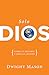 Solo Dios / Only God: Cambia tu historia, cambia el mundo / Change Your Story, Change the World (Spanish Edition)
