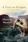 A Visit to Priapus and Other Stories by Glenway Wescott