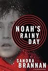 Noah's Rainy Day by Sandra Brannan