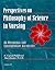 Perspectives on Philosophy of Science in Nursing: An Historical and Contemporary Anthology
