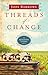Threads of Change (A Quilti...