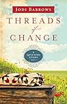 Threads of Change (A Quilting Story, #1)