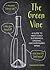 The Green Vine: A Guide to ...