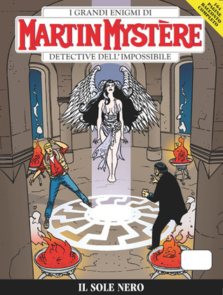 Martin Mystère n. 292: Il sole nero (Paperback)