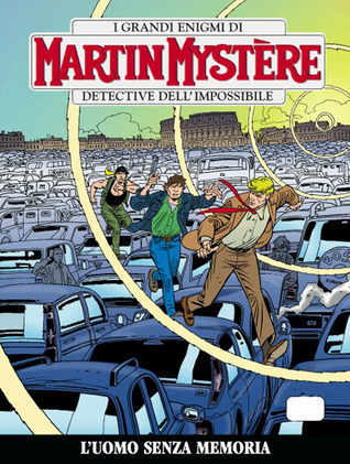 Martin Mystère n. 298: L'uomo senza memoria (Paperback)