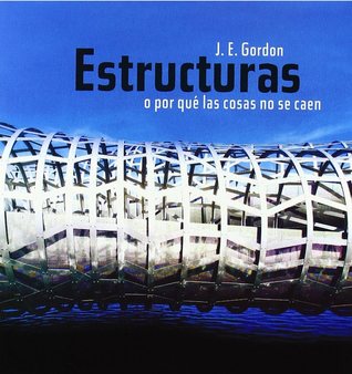 Estructuras o por qué las cosas no se caen (Paperback)