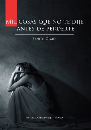 Mil cosas que no te dije antes de perderte (Paperback)
