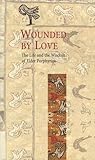 Wounded by Love by Elder Porphyrios