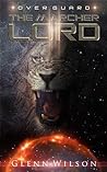 The Marcher Lord by Glenn A.  Wilson