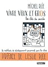 Vivre vieux et gros by Leslie Plée