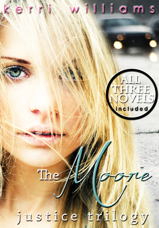 The Moore Justice Trilogy (The Moore Justice Trilogy, #1-3)