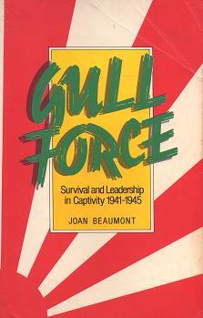 Gull Force, Survival and Leadership in Captivity 1941-1945 (Paperback)