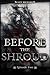 Before the Shroud by Scott   Richards