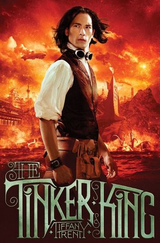 The Tinker King (The Unnaturalists, #2)