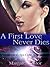 A First Love Never Dies (Sp...