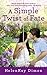 A Simple Twist of Fate (Hanover Brothers, #2)