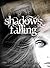 Shadows Falling (Shadows, Book II)