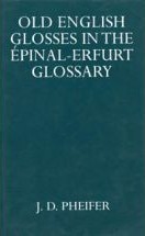 Old English Glosses in the Épinal-Erfurt Glossary