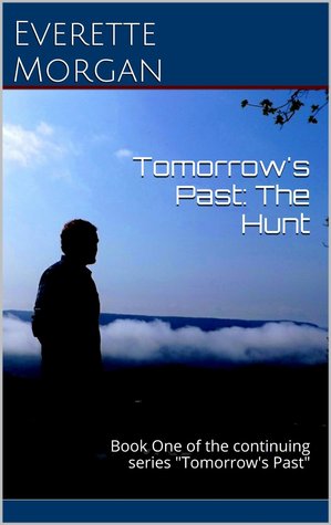 The Hunt (Tomorrow's Past, #1)