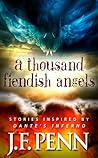 A Thousand Fiendish Angels by J.F. Penn