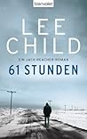 61 Stunden by Lee Child 61 Stunden by Lee Child
