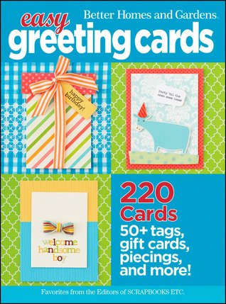 Easy Greeting Cards : favorites  from the editors of Scrapbooks, ETc. (Paperback)