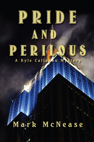 Pride and Perilous (Kyle Callahan Mystery, #2)