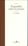 El guardián entre...