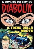 Diabolik Prima Serie n. 9: Il treno della morte