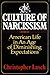 The Culture of Narcissism: ...